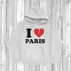 Details About I Love Paris France Country Heart Hoodie DB