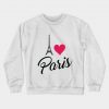 I Love Paris Cute Sweatshirt
