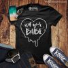 Not Your Babe Shirt DB