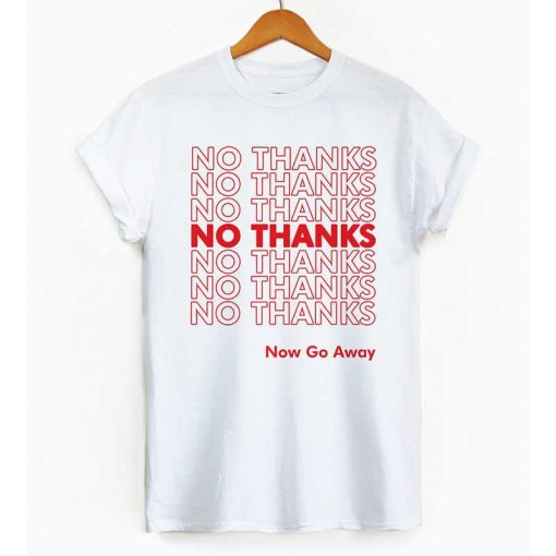 NO THANKS Printed Slogan T-Shirt