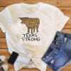 Texas strong T Shirt
