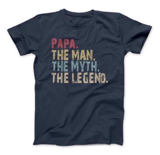 PAPA The Man The Myth The Legend T-Shirt ''Name Can Be Customized'' The Man The Myth The Legend, Papa, Papa Gift, Father's Day T-Shirt DB