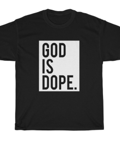 God is Dope Black Unisex t-shirt thd