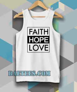 Faith Hope Love Tanktop
