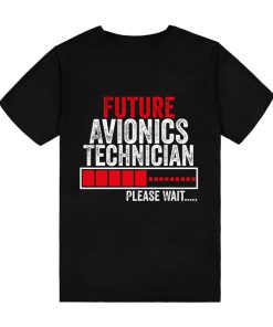 Future Avionics Technician Cute Avionics Technician Students T-Shirt TPKJ3