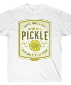 Always a Pickle T-shirt