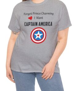 Forget Prince Charming I want Captain America T-shirt HD